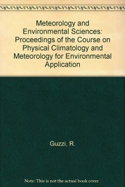 Meteorology and environmental sciences : proceedings of the Course on Physical Climatology and Meteorology for Environmental Application, Treiste, Italy, May 23-June 17, 1988 /