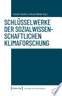 Schlüsselwerke der sozialwissenschaftlichen Klimaforschung /