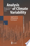 Analysis of climate variability : applications of statistical techniques : proceedings of an autumn school organized by the Commission of the European Community on Elba from October 30 to November 6, 1993 /