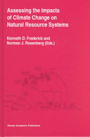 Assessing the impacts of climate change on natural resource systems /