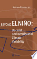 Beyond El Niño : decadal and interdecadal climate variability /