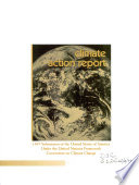 Climate action report : 1997 submission of the United States of America under the United Nations Framework Convention on Climate Change.