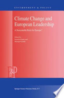 Climate change and European leadership : a sustainable role for Europe? /