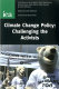 Climate change policy : challenging the activists /