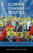 Climate change politics : communication and public engagement /