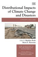 Distributional impacts of climate change and disasters : concepts and cases /