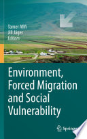Environment, forced migration and social vulnerability /