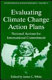 Evaluating climate change action plans : national actions for international commitment /