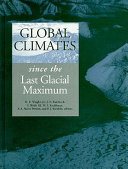 Global climates since the last glacial maximum /