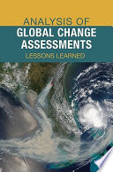 Analysis of global change assessments : lessons learned /