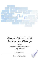 Global climate and ecosystem change /