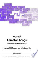 Abrupt climatic change : evidence and implications /