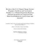 Review of the U.S. Climate Change Science Program's synthesis and assessment product 3.2, "Climate projections based on emission scenarios for long-lived and short-lived radiatively active gases and aerosols /