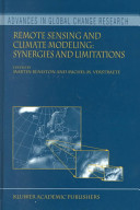 Remote sensing and climate modeling : synergies and limitations /