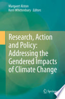 Research, action and policy : addressing the gendered impacts of climate change /