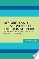 Research and networks for decision support in the NOAA sectoral applications research program /