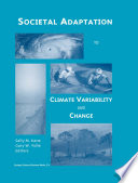 Societal adaptation to climate variability and change /