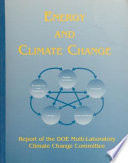 Energy and climate change : report of the DOE Multi-Laboratory Climate Change Committee /