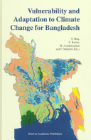 Vulnerability and adaptation to climate change for Bangladesh /