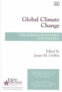 Global climate change : the science, economics and politics /