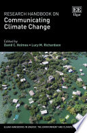 Research handbook on communicating climate change /