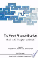 The Mount Pinatubo eruption : effects on the atmosphere and climate /
