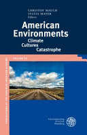 American environments : climate, cultures, catastrophe /