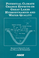 Potential climate change effects on Great Lakes hydrodynamics and water quality /