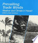 Prevailing trade winds : climate and weather in Hawaii /