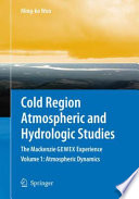 Cold region atmospheric and hydrologic studies : the Mackenzie GEWEX experience /