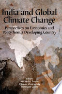 India and global climate change : perspectives on economics and policy from a developing country /