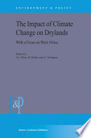 The impact of climate change on drylands : with a focus on West Africa /