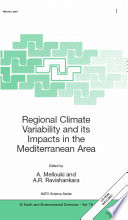 Regional climate variability and its impacts in the Mediterranean area /