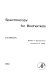 An Introduction to spectroscopy for biochemists /