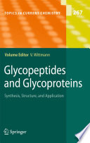 Glycopeptides and glycoproteins : synthesis, structure, and application /