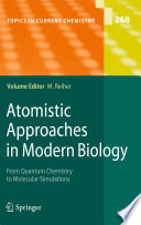 Atomistic approaches in modern biology : from quantum chemistry to molecular simulations /