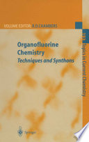 Organofluorine chemistry : techniques and synthons /