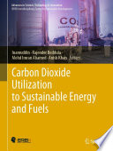 Carbon Dioxide Utilization to Sustainable Energy and Fuels /