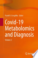 Covid-19 Metabolomics and Diagnosis : Volume 2 /