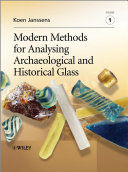 Modern methods for analysing archaeological and historical glass /