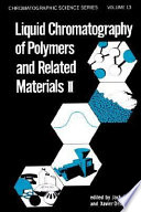 Liquid chromatography of polymers and related materials II /