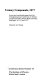 Ternary compounds, 1977 : invited and contributed papers from the Third International Conference on Ternary Compounds held at Heriot-Watt University, Edinburgh, 14-15 April 1977 /