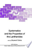 Systematics and the properties of the lanthanides /