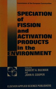 Speciation of fission and activation products in the environment /