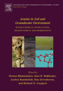 Arsenic in soil and groundwater environment : biogeochemical interactions, health effects, and remediation /