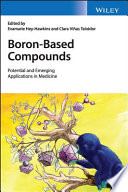 Boron-based compounds : potential and emerging applications in medicine /