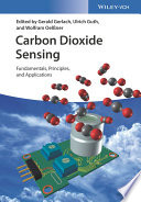 Carbon dioxide sensing : fundamentals, principles, and applications /