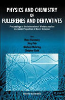 Physics and chemistry of fullerenes and derivatives : proceedings of the International Winterschool on Electronic Properties of Novel Materials /