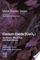 Cerium Oxide (CeO2 : Synthesis, Properties and Applications /