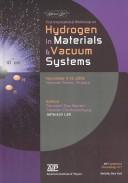 Hydrogen in materials and vacuum systems : First International Workshop on Hydrogen in Materials and Vacuum Systems : Newport News, Virginia, 11-13 November 2002 /